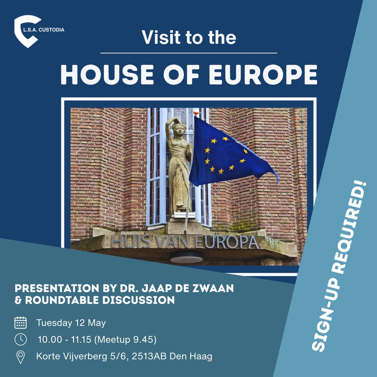 House of Europe Visit